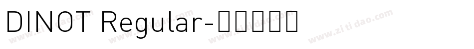 DINOT Regular字体转换